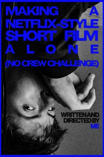 MAKING A NETFLIX-STYLE SHORT FILM ALONE (NO CREW CHALLENGE)