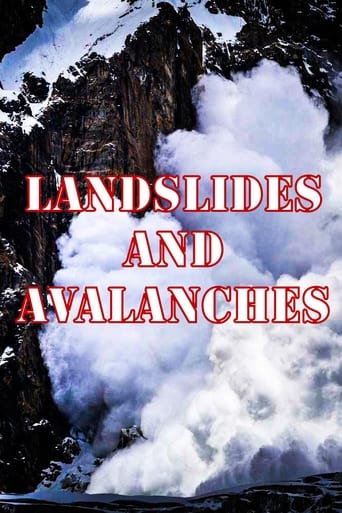 An Incredibly In-Depth Look at Landslides and Avalanches