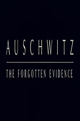 Auschwitz: The Forgotten Evidence