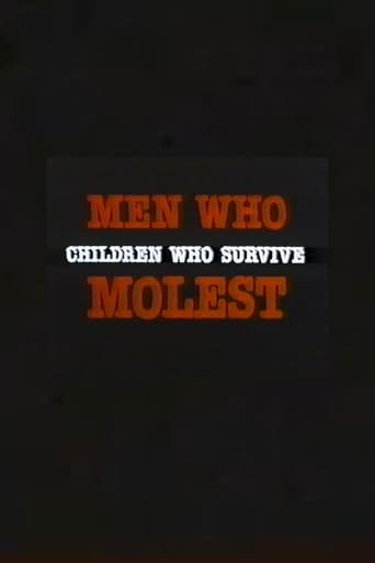 Men Who Molest: Children Who Survive