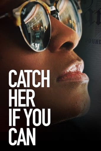 Catch Her if You Can