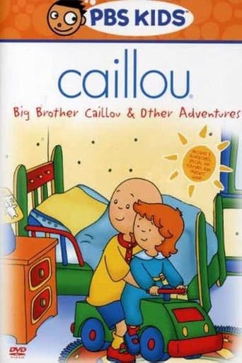 Caillou: Big Brother Caillou & Other Adventures