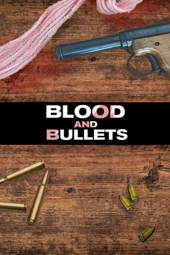 Blood and Bullets