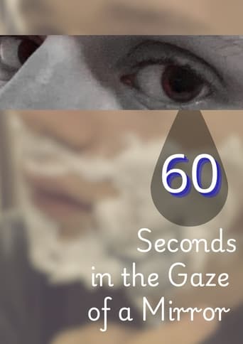 60 Seconds in the Gaze of a Mirror