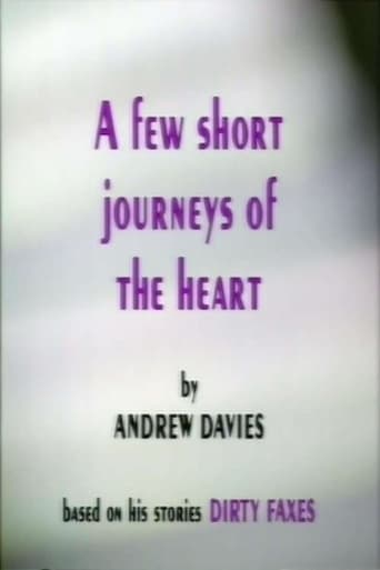 A Few Short Journeys of the Heart