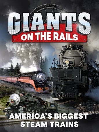 Giants on the Rails: America's Biggest Steam Trains