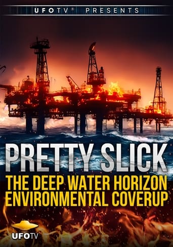 Pretty Slick - The Deep Water Horizon Environmental Coverup - Extended Directors Cut