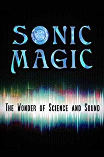 Sonic Magic: The Wonder and Science of Sound