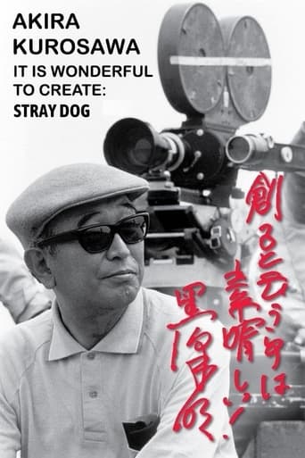 Akira Kurosawa: It Is Wonderful to Create: 'Stray Dog'