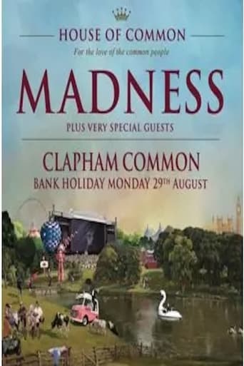 Madness: Live from House of Common