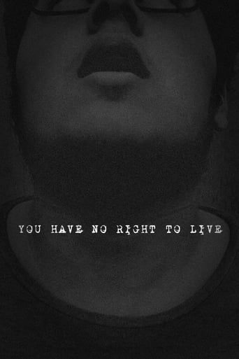 You Have No Right To Live