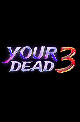 Your dead 3