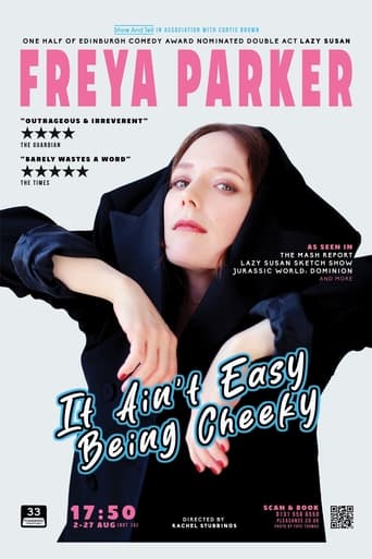 Freya Parker: It Ain't Easy Being Cheeky