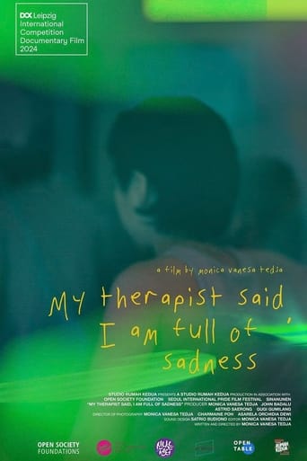 My Therapist Said, I am Full of Sadness