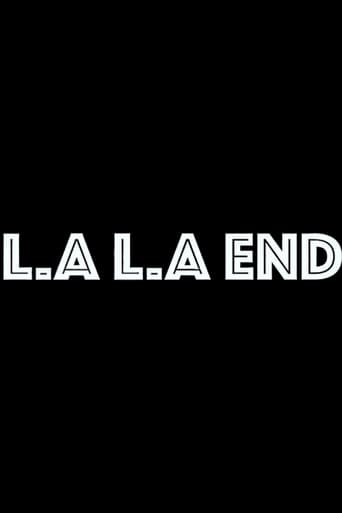 LA. LA. End