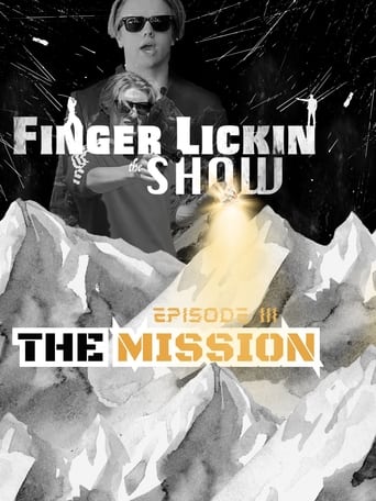 Finger Lickin the SHOW - "The Mission"