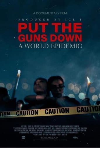 PUT THE GUNS DOWN: A WORLD EPIDEMIC