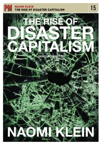 The Rise of Disaster Capitalism