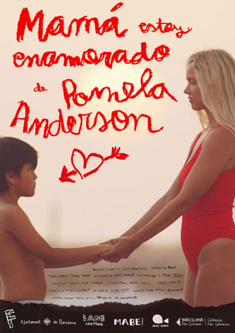 Mama, I'm in Love with Pamela Anderson