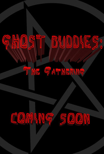 Ghost Buddies: The Gathering