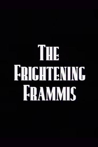 The Frightening Frammis