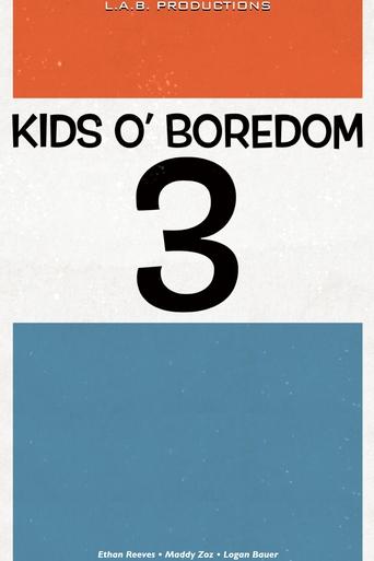 Kids o' Boredom 3