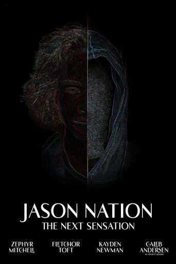 Jason Nation: The Next Sensation