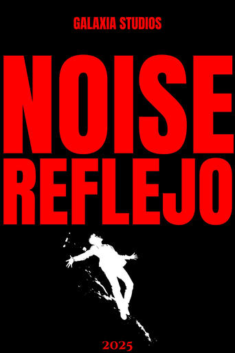 Noise: Reflejo