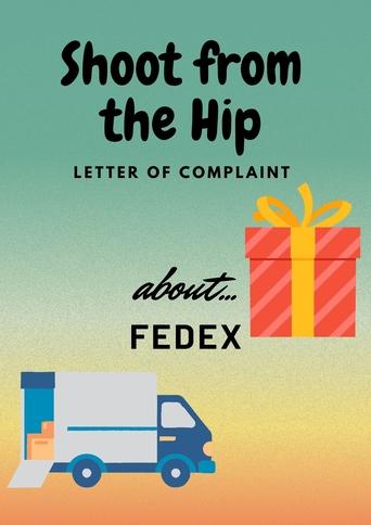 Letter of Complaint about: Fedex