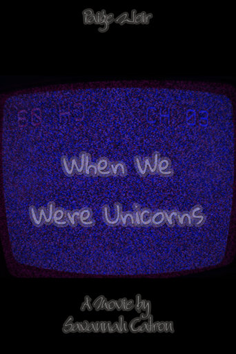 When We Were Unicorns