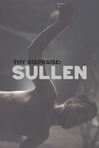 Thy Dispraise: Sullen