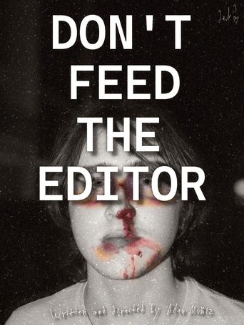 Don't Feed the Editor