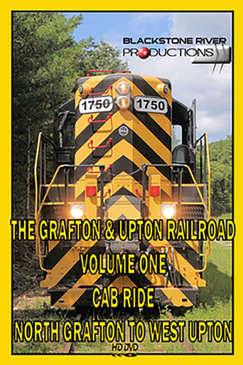 Grafton & Upton Railroad Volume One: Cab Ride