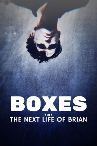 Boxes (or) The Next Life Of Brian