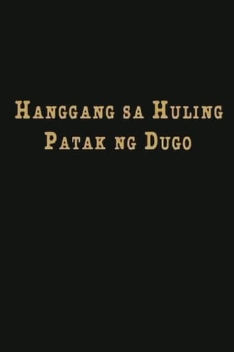 Hanggang Sa Huling Patak Ng Dugo