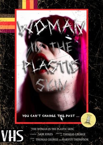 The Woman In The Plastic Skin