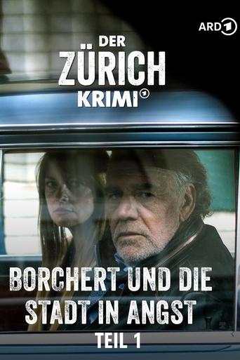 Der Zürich-Krimi: Borchert und die Stadt in Angst (1)