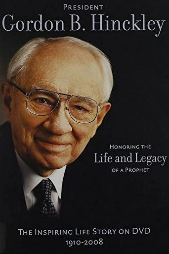 President Gordon B. Hinckley: Honoring the Life and Legacy of a Prophet