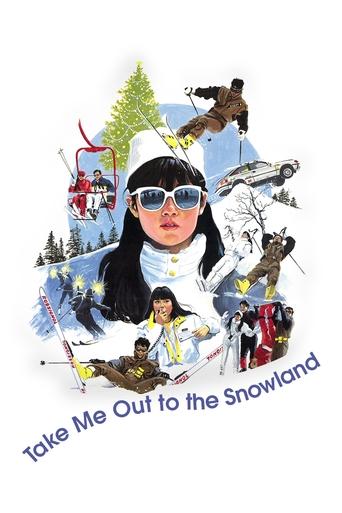 Take Me Out to the Snowland