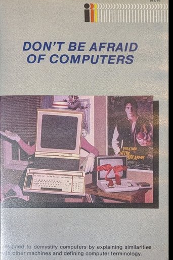 Don't Be Afraid of Computers