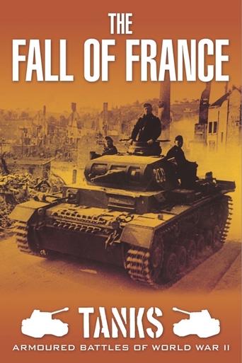 Tanks: Armoured Battles of World War II - The Fall of France