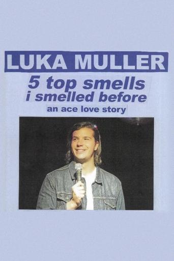 Luka Muller - Top 5 Smells I Smelled Before