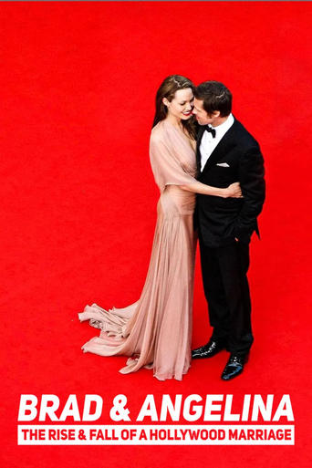 Brad and Angelina: The Rise & Fall of a Hollywood Marriage