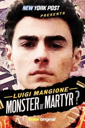 New York Post Presents: Luigi Mangione Monster or Martyr?