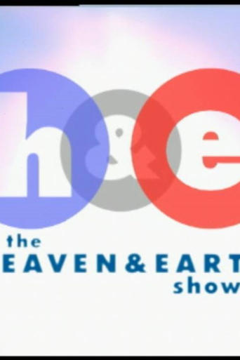 The Heaven and Earth Show