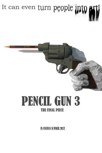 Pencil Gun 3: The Final Piece