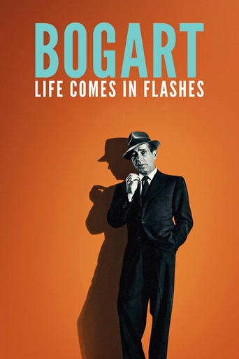 Bogart: Life Comes in Flashes