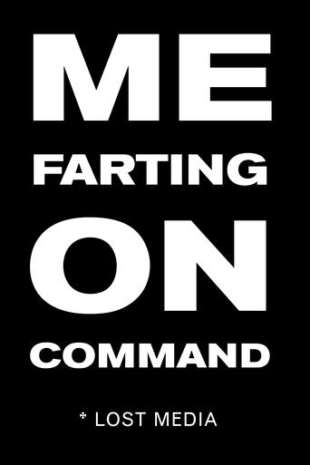 Me Farting on Command