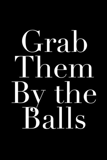 Grab Them By the Balls