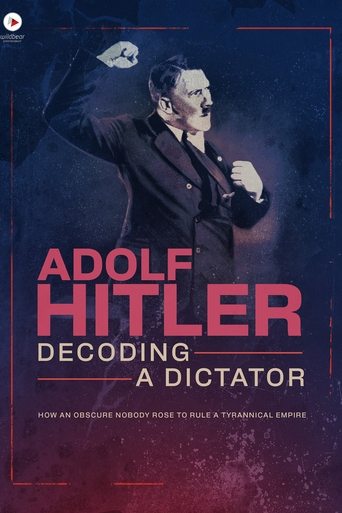 Adolf Hitler: Decoding a Dictator